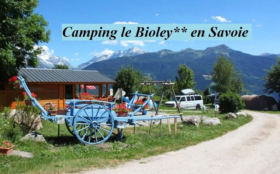 Camping le Bioley en Savoie