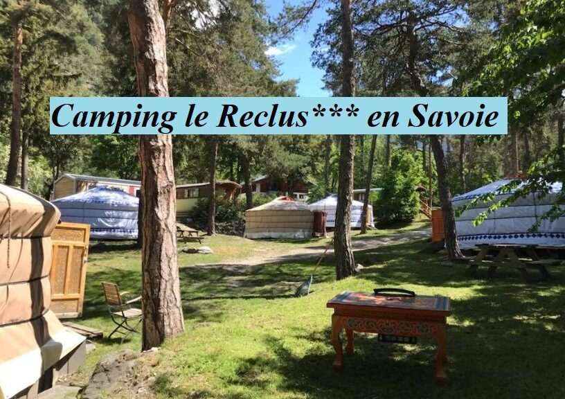 Camping le Reclus*** en Savoie