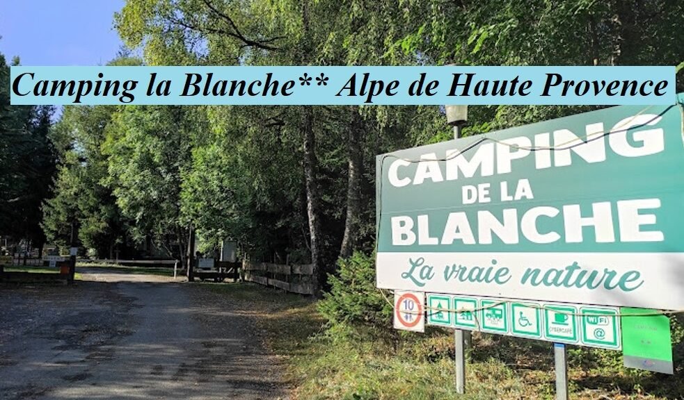 Camping la Blanche Alpe de Haute Provence